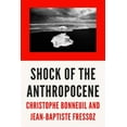thumbnail image 3 of Le Choc de l'Anthropocène: la Terre, l'Histoire et Nous, 3 of 5