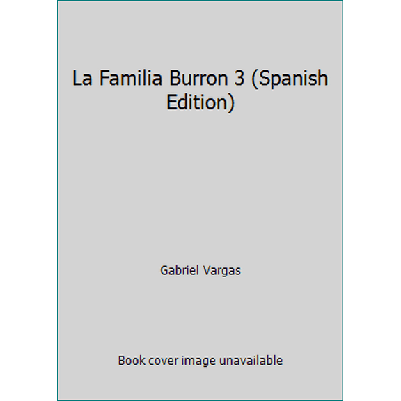 Pre-Owned La Familia Burron 3 (Spanish Edition) (Hardcover) 970075099X 9789700750996