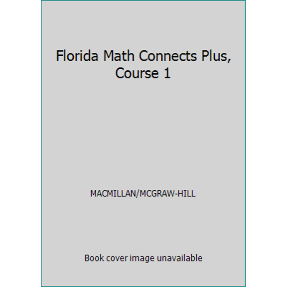 Pre-Owned Florida Math Connects Plus, Course 1 (Hardcover) 0078916399 9780078916397