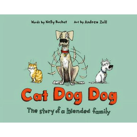 Cat Dog Dog : The Story of a Blended Family 9781984848994 Used / Pre-owned