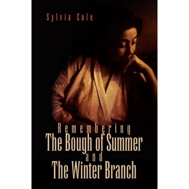 Remembering the Bough of Summer and the Winter Branch (Paperback)