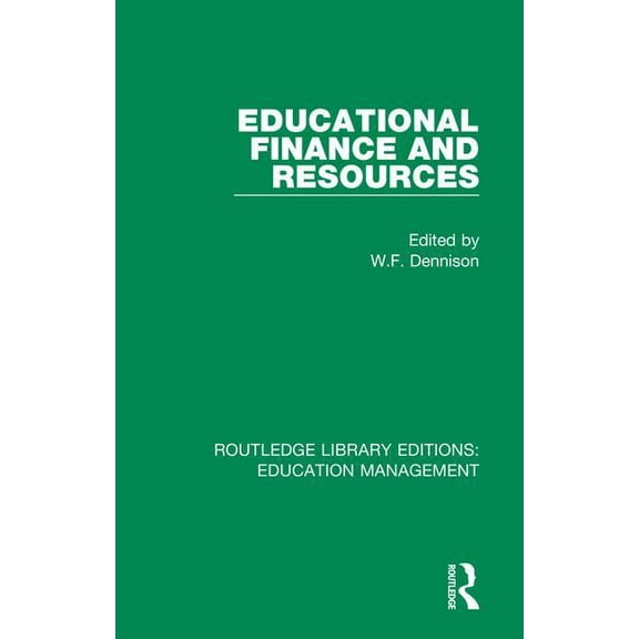 Routledge Library Editions: Education Ma Educational Finance and Resources, (Hardcover)