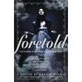 thumbnail image 1 of Pre-Owned Foretold : 14 Tales of Prophecy and Prediction, 1 of 1