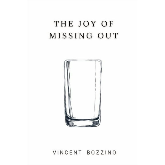The Joy of Missing Out, (Paperback)