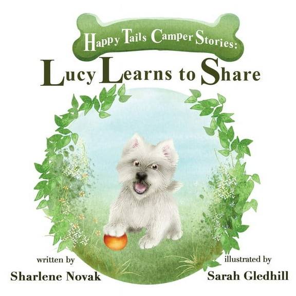 Happy Tails Camper Stories: Lucy Learns to Share, (Paperback)
