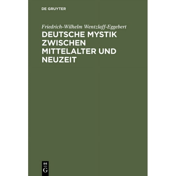 Deutsche Mystik zwischen Mittelalter und Neuzeit (Hardcover)