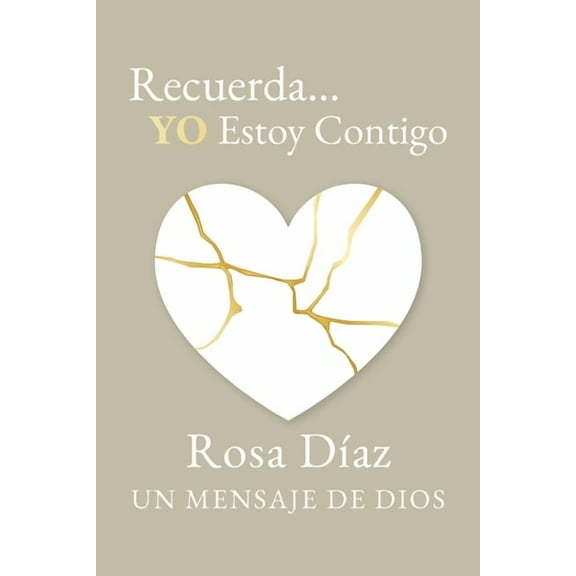 Recuerda... YO Estoy Contigo: Un Mensaje de Dios, (Paperback)
