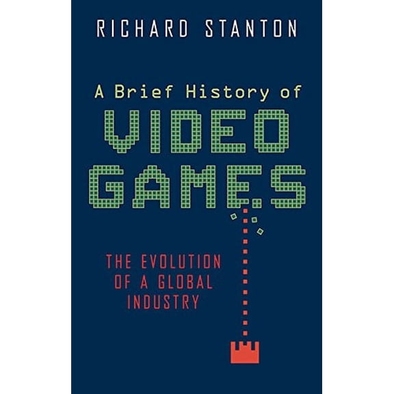 Pre-Owned A Brief History of Video Games 9780762456154 Used
