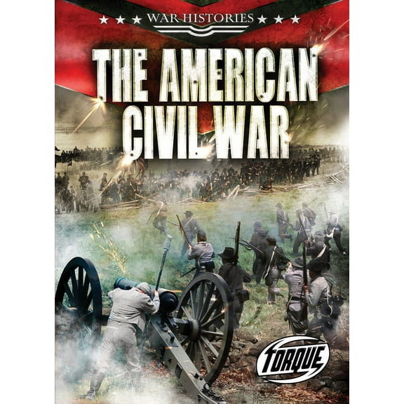 War Histories The American Civil War, (Hardcover)