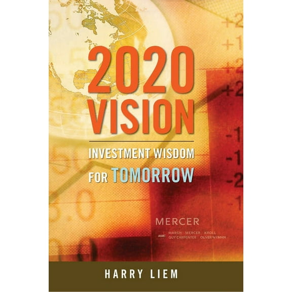 2020 Vision: Investment wisdom for tomorrow, (Paperback)