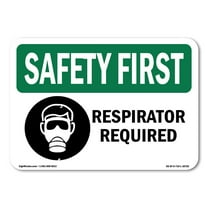 OSHA SAFETY FIRST Sign - Respirator Required With Symbol | Plastic Sign | Protect Your Business, Construction Site, Warehouse & Shop Area | Made in the USA