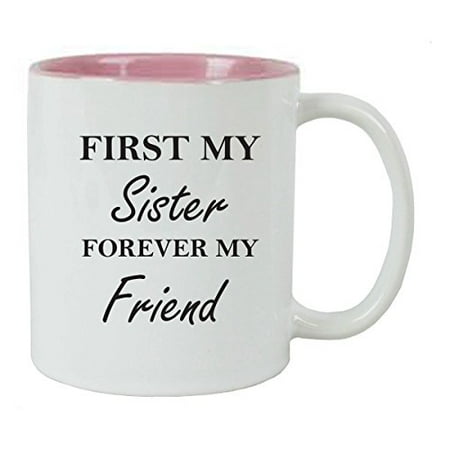 Birthday Gifts For Friend Female First My Sister Forever My Friend 11 oz Ceramic Coffee Mug (Pink) with Gift Box ()