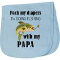 thumbnail image 2 of Inktastic Pack My Diapers I Am Going Fishing with Papa Baby Burp Cloth, 2 of 3