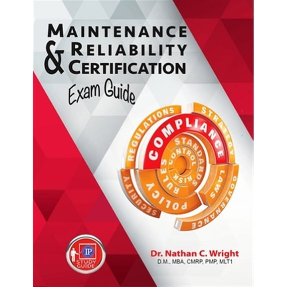 Pre-Owned Maintenance and Reliability Certification Exam Guide
