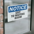 thumbnail image 3 of (2 Pack) Exit To Waiting Room OSHA Notice Sign 18 Inch X 12 Inch Vinyl Label Decal Sticker Weather Resistant, UV Protected for Workplace, Business, and Construction Site, Made in the, 3 of 6