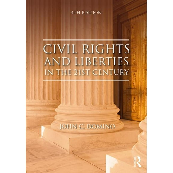 Civil Rights and Liberties in the 21st Century, (Paperback)