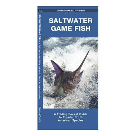 - Saltwater Game Fish : A Folding Pocket Guide to Popular North American Species