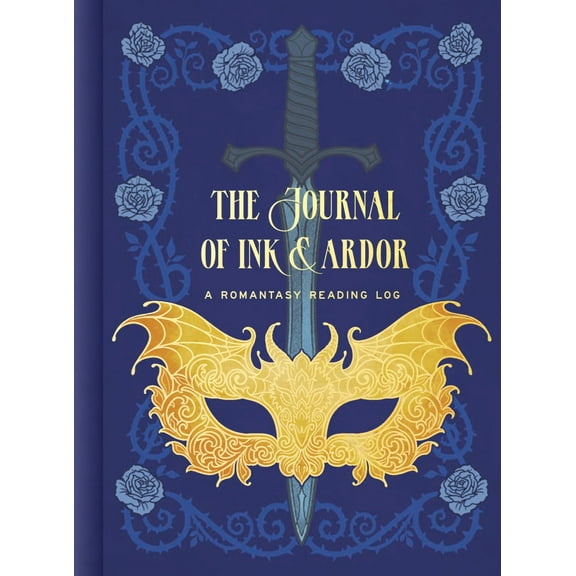 The Journal of Ink and Ardor: A Romantasy Reading Log (Hardcover)