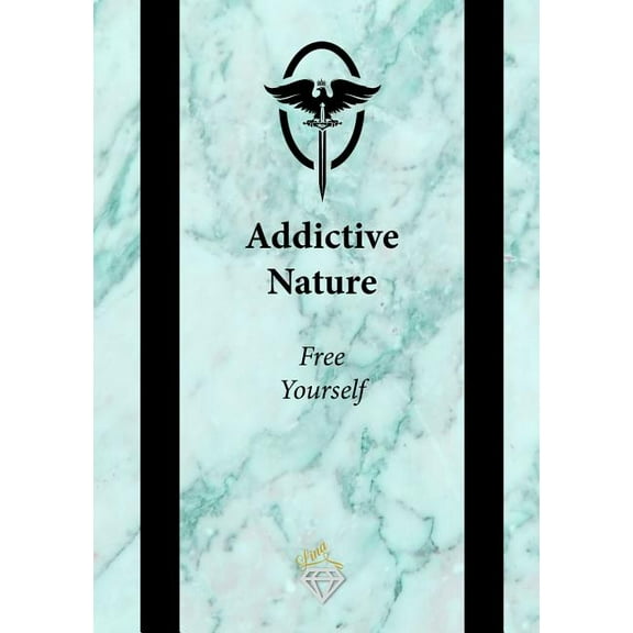 Addictive Nature: Free Yourself, (Paperback)