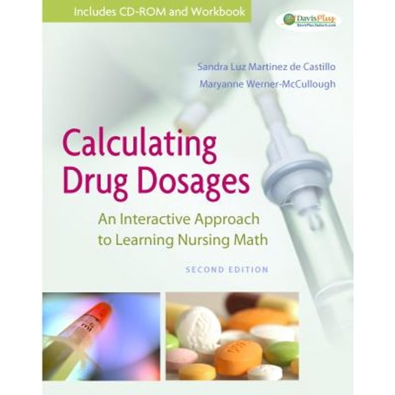 Pre-Owned Calculating Drug Dosages : An Interactive Approach to Learning Nursing Math (Paperback) 9780803615328