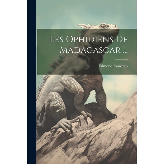Les Ophidiens De Madagascar ... (Paperback)