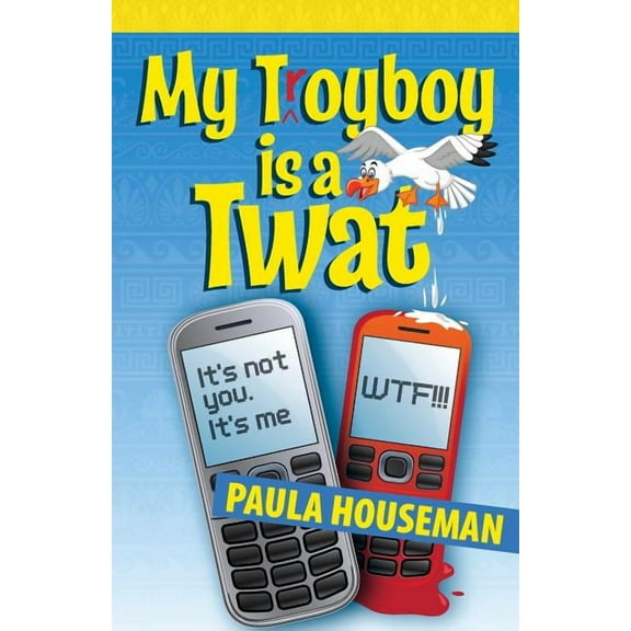 Ruth Roth Series Book 3: My Troyboy is a Twat (Paperback)