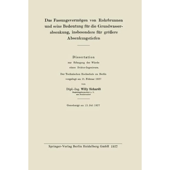 Das FassungsvermÃ¶gen Von Rohrbrunnen Und Seine Bedeutung FÃ¼r Die Grundwasserabsenkung, Insbesondere FÃ¼r GrÃ¶Ãere Absenkun, (Paperback)