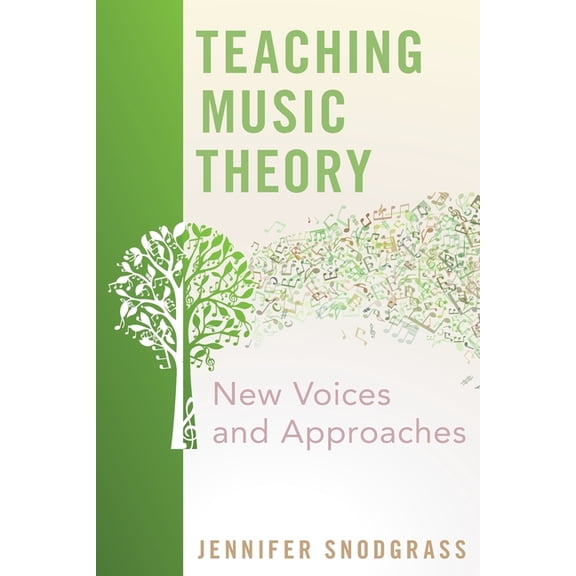 Teaching Music Theory: New Voices and Approaches, (Paperback)