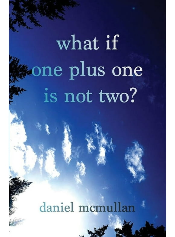What If One Plus One Is Not Two? (Paperback)