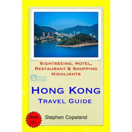 Hong Kong Travel Guide - Sightseeing, Hotel, Restaurant & Shopping Highlights (Illustrated) - (Best Korean Restaurant Hong Kong)