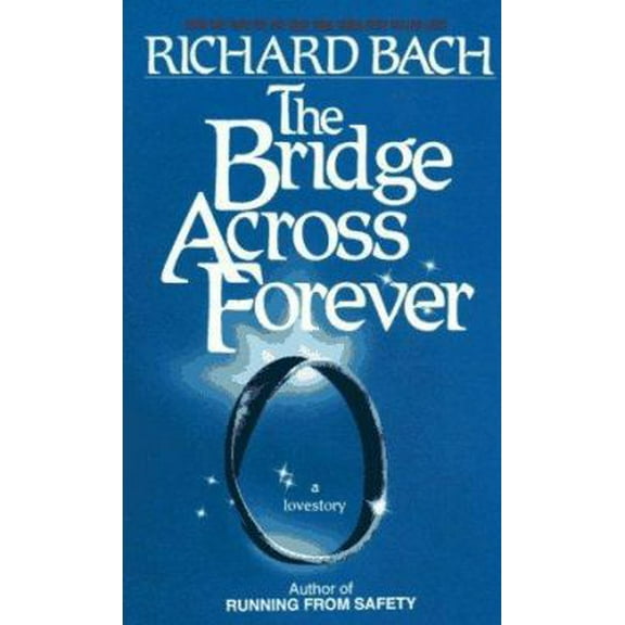 Pre-Owned The Bridge Across Forever: A Lovestory (Unknown) 0440108268 9780440108269