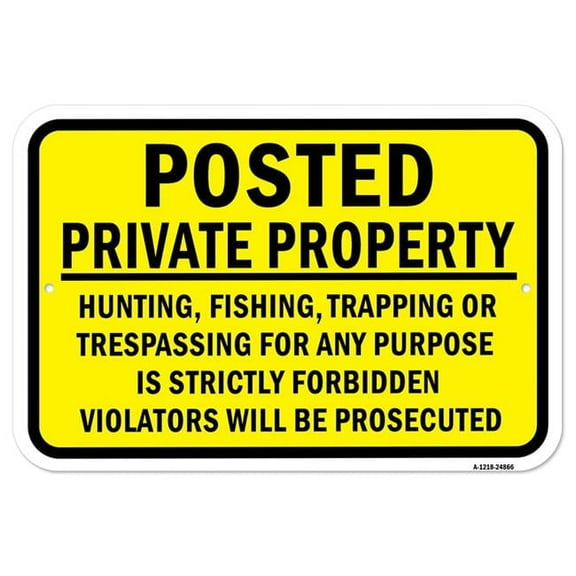 SignMission 12 x 18 in. Aluminum Sign - Posted Hunting Fishing Trapping Forbidden Violator