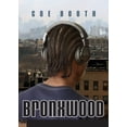 thumbnail image 1 of Pre-Owned Bronxwood (Hardcover) by Coe Booth, 1 of 1