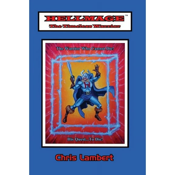 Hellmage: The Timeless Warrior (Paperback)