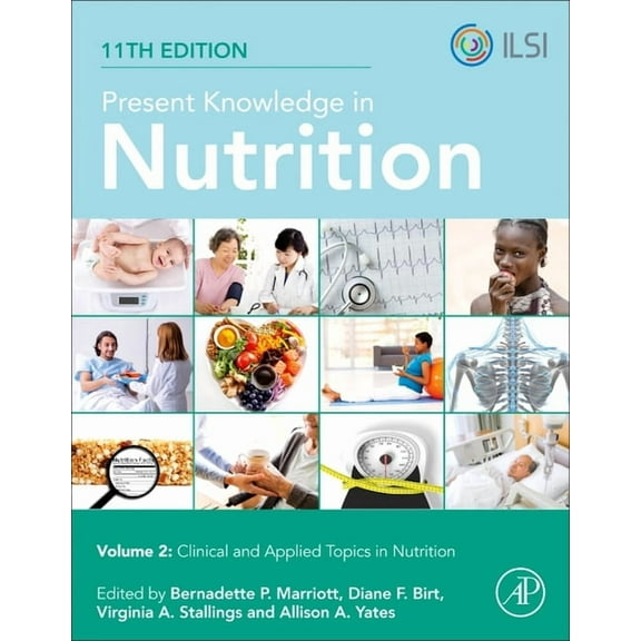Present Knowledge in Nutrition: Clinical and Applied Topics in Nutrition, (Paperback)