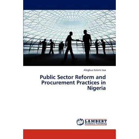 Public Sector Reform and Procurement Practices in (Public Procurement Best Practices)