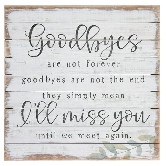 Sincere Surroundings Inspire Boards-Goodbyes Are Not Forever