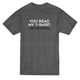 Vous Avez Lu Ma Chemise Interaction Sociale Citation T-shirt de Bruyère Sombre pour Hommes – image 1 sur 1