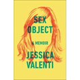 thumbnail image 1 of Pre-Owned Sex Object: A Memoir A Moving New York Times Bestseller on Everyday Sexism and Women's Lives, 9780062435088, 0062435086, Paperback,, 1 of 1