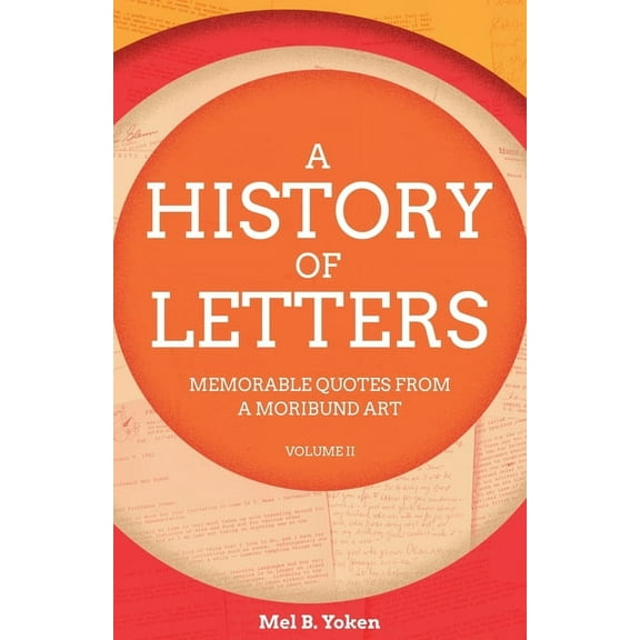 A History of Letters, Volume II, (Paperback)