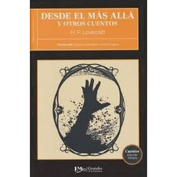 DESDE EL MAS ALLA Y OTROS CUENTOS EDITORES MEXICANOS UNIDOS H. P. LOVECRAFT