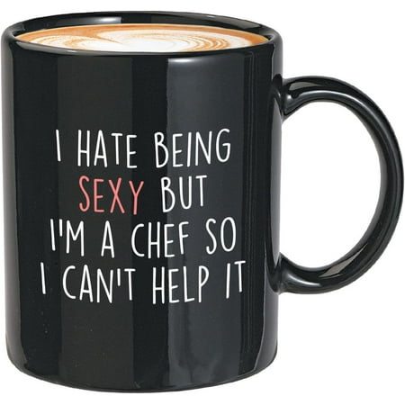 

Chef Coffee Mug 11oz Black I hate being sexy but I m a chef Funny Cooking Cook Kitchen Food Delicious Meals Culinary Artist Cuisinier Gourmet Foodies