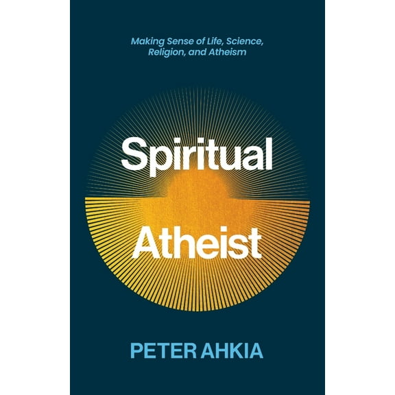Spiritual Atheist (Paperback)