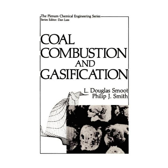 Plenum Chemical Engineering Coal Combustion and Gasification, (Hardcover)