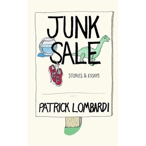 Pre-Owned Junk Sale: Stories & Essays