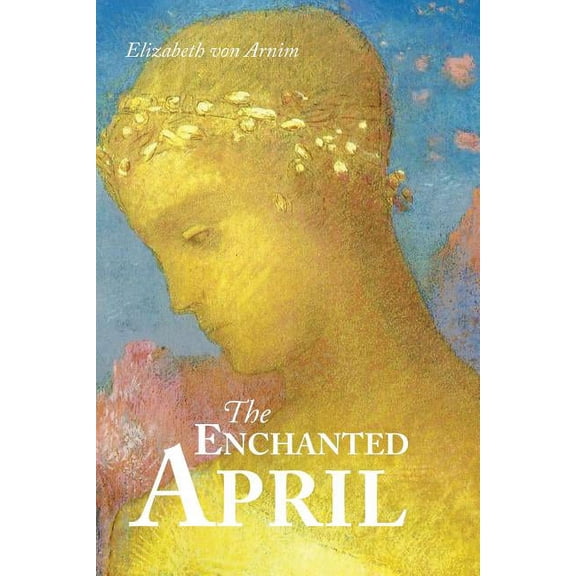 The Enchanted April, (Paperback)