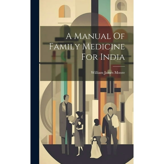 A Manual Of Family Medicine For India (Hardcover)