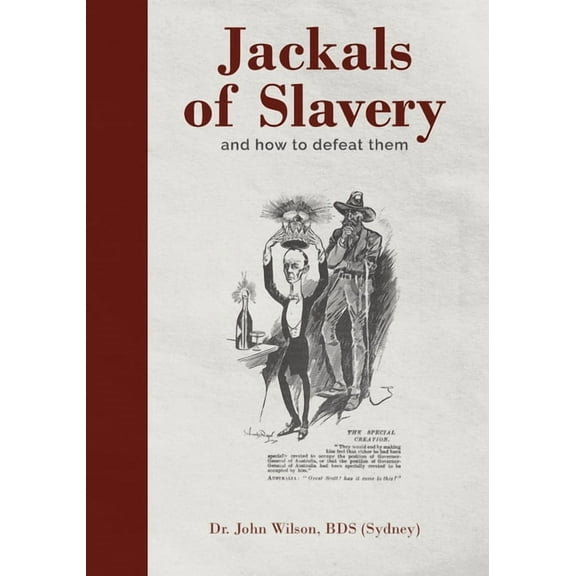 Jackals of Slavery and How to Defeat Them (Paperback)