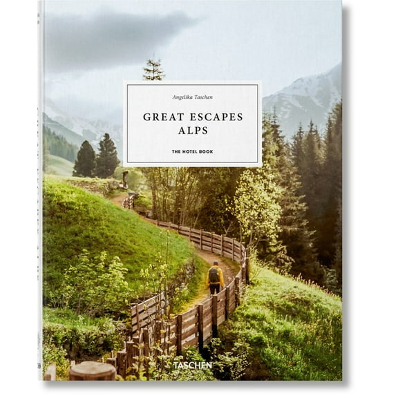 Great Escapes Alps. the Hotel Book (Hardcover)