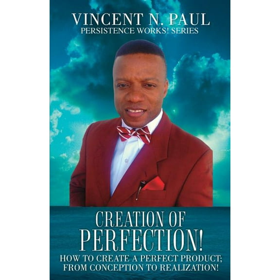 Creation of Perfection!, (Paperback)